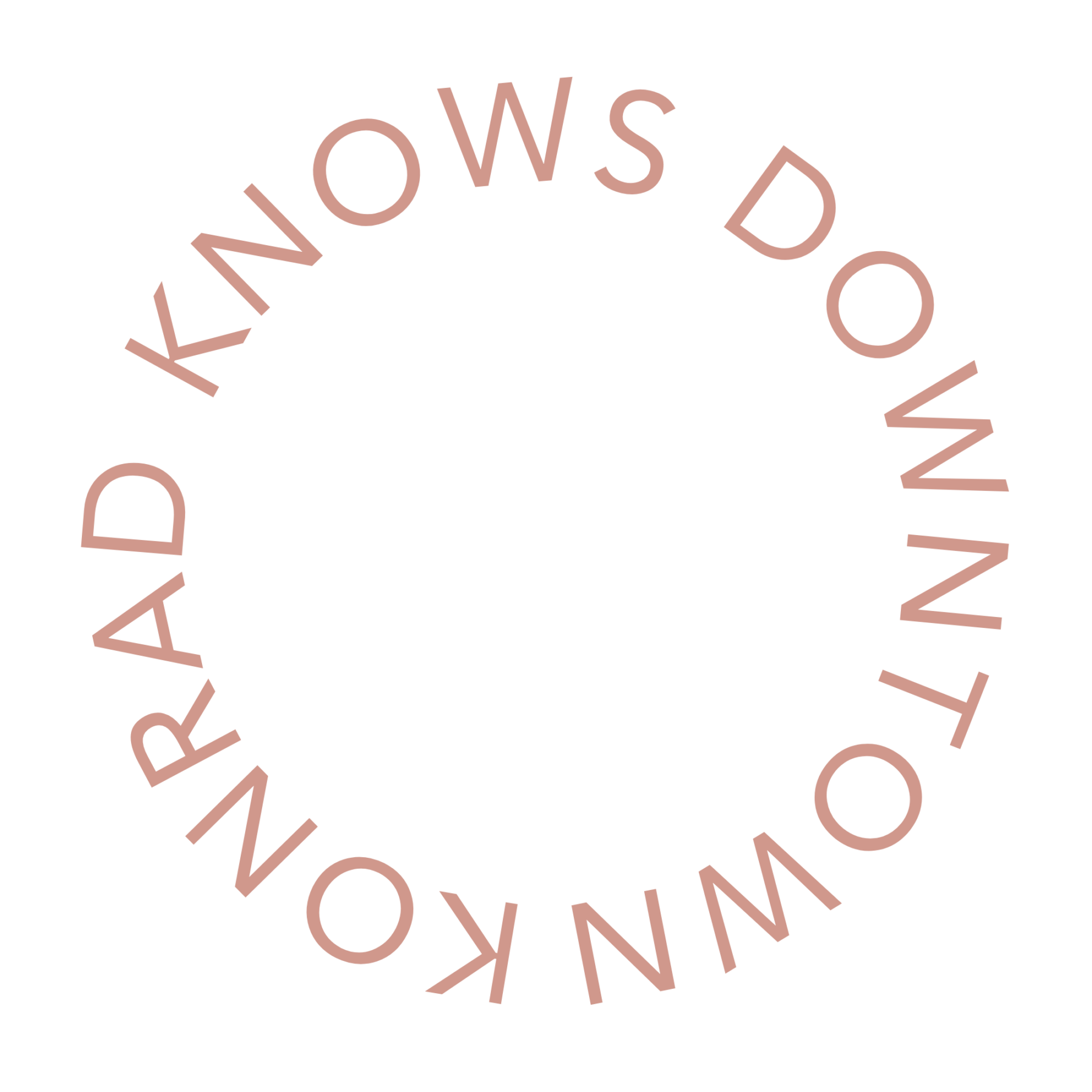 Text DOWNTOWN KONRAD KNOWS in light brown, curved to form a circle on a light background—perfect for branding modern apartments in Salem OR.